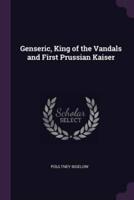 Genseric, King of the Vandals and First Prussian Kaiser