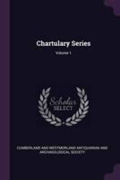 Chartulary Series; Volume 1