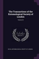 The Transactions of the Entomological Society of London; Volume 33