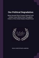 Our Political Degradation