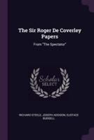 The Sir Roger De Coverley Papers