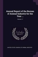 Annual Report of the Bureau of Animal Industry for the Year ...; Volume 17