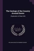 The Geology of the Country Around Exeter