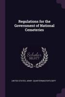 Regulations for the Government of National Cemeteries