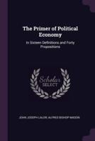The Primer of Political Economy