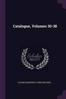 Catalogue, Volumes 30-38