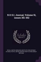 R.U.S.I. Journal, Volume 51, Issues 351-352