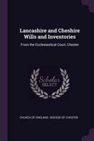 Lancashire and Cheshire Wills and Inventories