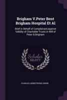 Brigham V.Peter Bent Brigham Hospital Et Al
