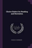 Choice Dialect for Reading and Recitation