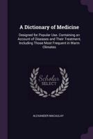 A Dictionary of Medicine