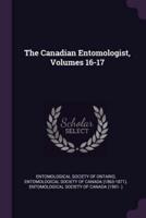 The Canadian Entomologist, Volumes 16-17