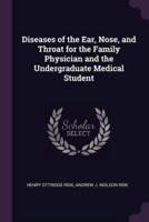 Diseases of the Ear, Nose, and Throat for the Family Physician and the Undergraduate Medical Student