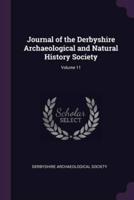 Journal of the Derbyshire Archaeological and Natural History Society; Volume 11