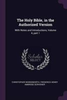 The Holy Bible, in the Authorized Version