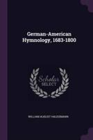 German-American Hymnology, 1683-1800
