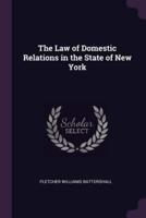 The Law of Domestic Relations in the State of New York