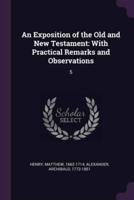 An Exposition of the Old and New Testament