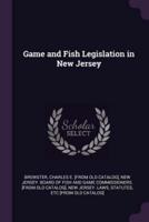 Game and Fish Legislation in New Jersey