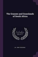 The Grasses and Grasslands of South Africa
