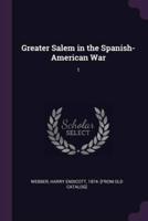 Greater Salem in the Spanish-American War