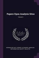 Papers Upon Analysis Situs; Volume 6