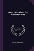 Quiet Talks About the Crowned Christ