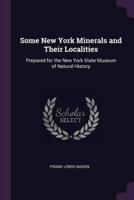 Some New York Minerals and Their Localities
