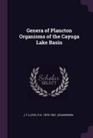 Genera of Plancton Organisms of the Cayuga Lake Basin