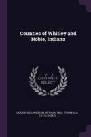 Counties of Whitley and Noble, Indiana
