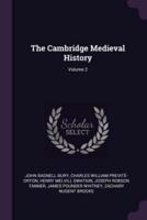 The Cambridge Medieval History; Volume 2