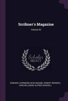 Scribner's Magazine; Volume 53