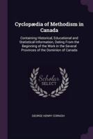 Cyclopædia of Methodism in Canada