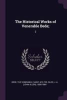 The Historical Works of Venerable Bede;