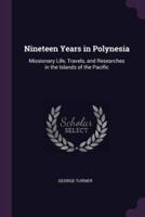 Nineteen Years in Polynesia