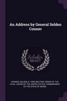 An Address by General Selden Conner