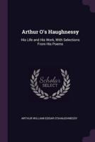 Arthur O's Haughnessy