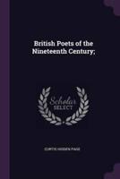 British Poets of the Nineteenth Century;