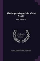 The Impending Crisis of the South