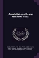 Joseph Gales on the War Manifesto of 1812