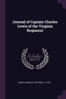 Journal of Captain Charles Lewis of the Virginia Regiment