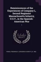 Reminiscences of the Experiences of Company L, Second Regiment Massachusetts Infantry, U.S.V., in the Spanish-American War