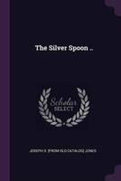 The Silver Spoon ..