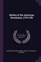 Battles of the American Revolution, 1775-1781