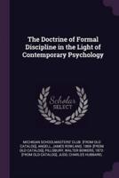 The Doctrine of Formal Discipline in the Light of Contemporary Psychology