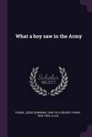 What a Boy Saw in the Army