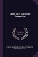 Grain Dust Explosion Prevention