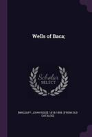 Wells of Baca;