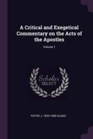 A Critical and Exegetical Commentary on the Acts of the Apostles; Volume 1