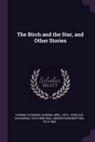 The Birch and the Star, and Other Stories